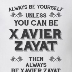 Always Be Yourself Xavier Zayat Funny Motorcycle Light Color T Shirt 35932180