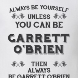 Always Be Yourself Garrett O'brien Funny Motorcycle Light Color T Shirt 35940845