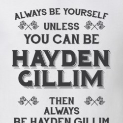 Always Be Yourself Hayden Gillim Funny Motorcycle Light Color T Shirt 35940860
