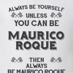 Always Be Yourself Maurico Roque Funny Motorcycle Light Color T Shirt 35941009