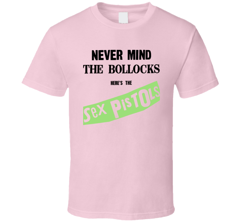 Never Mind The Bollocks Sex Pistols Album T Shirt Never Mind The Bollocks Sex Pistols Album T Shirt