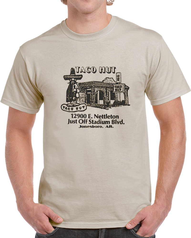 Vintage Taco Hut Jonesboro AR T Shirt Vintage Taco Hut Jonesboro AR T Shirt