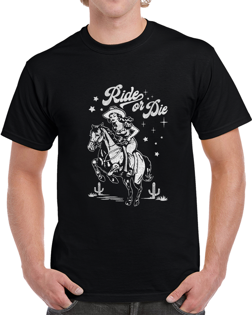 Ride Or Die T Shirt Ride Or Die T Shirt