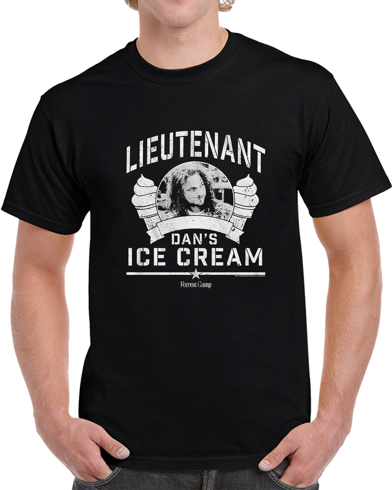 Lieutenant Dans Ice Cream T Shirt Lieutenant Dans Ice Cream T Shirt