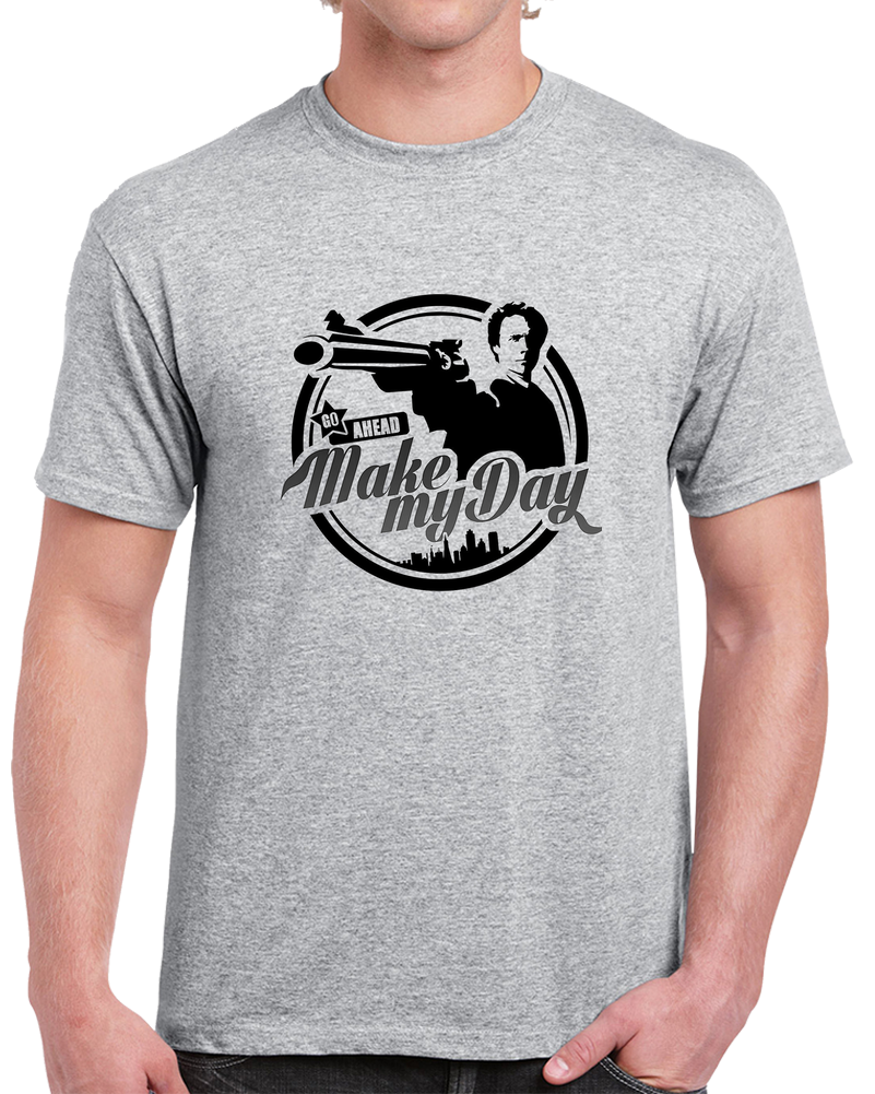 Make My Day T Shirt