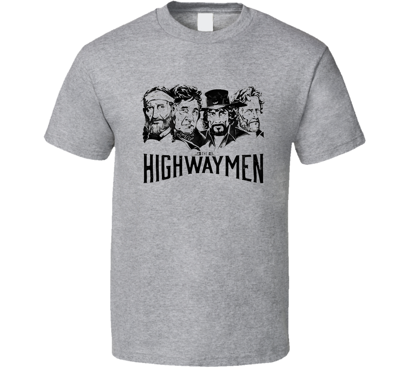Highwaymen T Shirt Highwaymen T Shirt