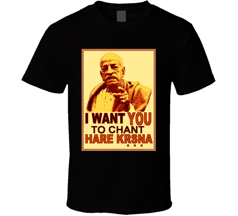 I Want YOU to Chant T Shirt I Want YOU to Chant T Shirt