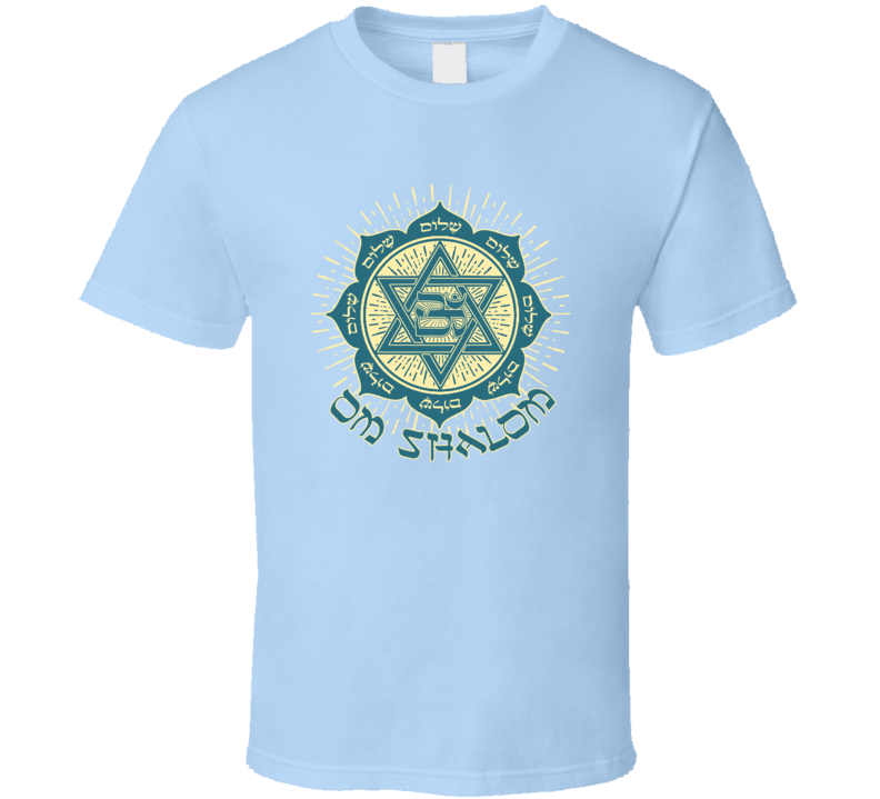 OM SHALOM T Shirt OM SHALOM T Shirt