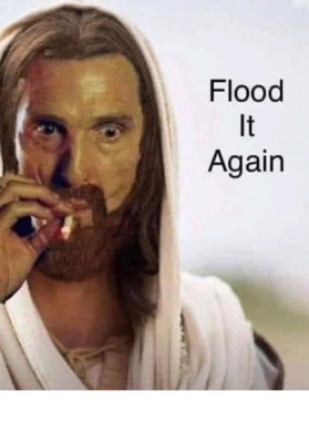 Flood It Again Jesus Meme T Shirt