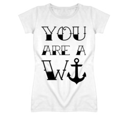 You Are A Wanker (Black Font) T Shirt 3571861