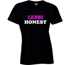 Lesbi Honest (Pink/White Font) Funny T Shirt 5044074