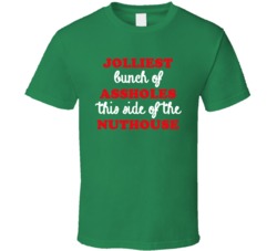 Jolliest Bunch Of Assholes This Side Of The Nuthouse - Griswold Christmas Vacation Inspired (Red/White Font) T Shirt 5517264
