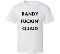 Randy Quaid Inspired (Black Font) Funny T Shirt 6792433