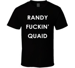 Randy Quaid Inspired (White Font) Funny T Shirt 6792434