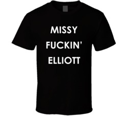 Missy Fuckin' Elliott Superbowl Inspired (White Font) T Shirt 6795364