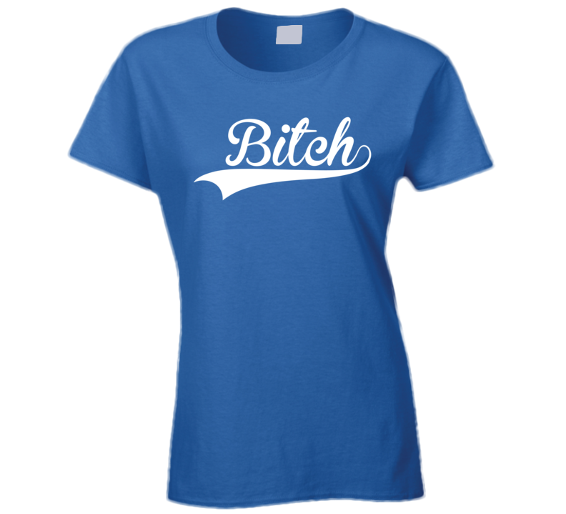 Bitch (White Font) Funny T Shirt Bitch (White Font) Funny T Shirt