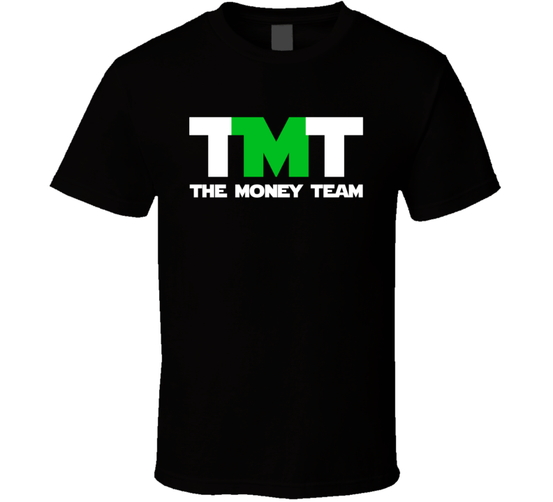 The Money Team - Floyd Mayweather Jr. Inspired (White/Green Font) T Shirt The Money Team - Floyd Mayweather Jr. Inspired (White/Green Font) T Shirt