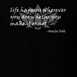 Avatar Uncle Iroh Life Happens | Animated Avatar The Last Airbender Shirt | Animation Tshirt | Anime Lover Graphic Tee Gift T Shirt 38482647