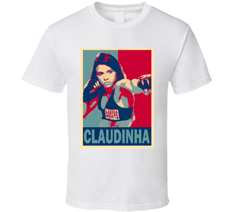 Claudia Claudinha Gadelha Tee Best Pound For Pound MMA Fighter Cool Fan Hope Style T Shirt