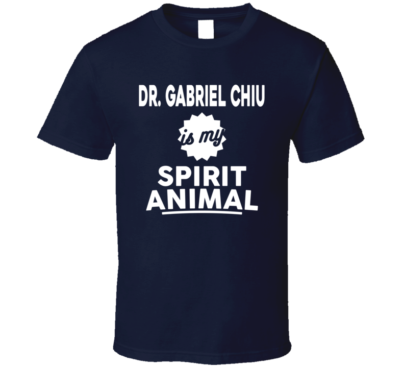 Dr Gabriel Chiu Is My Spirit Animal Tee Funny Bling Empire TV Show Fan