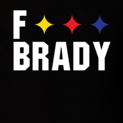 Fuck Brady Tee Funny Pittsburgh Football Rivalry Tom Brady T Shirt 33164422