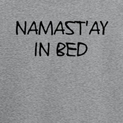 Namastay In Bed Tee Funny Lazy Sunday Yogi T Shirt 35117524