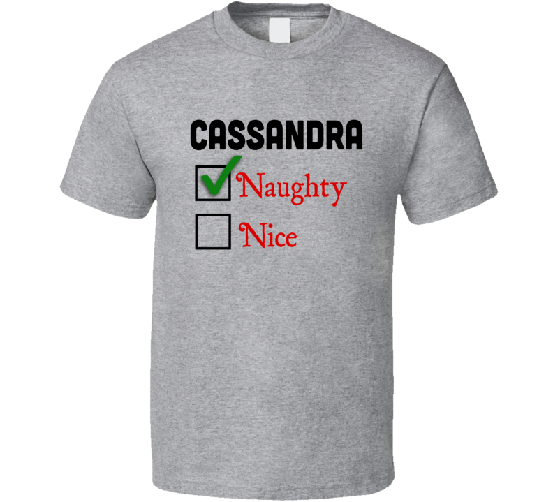 Cassandra Naughty Santa List Christmas Festive Gift T Shirt