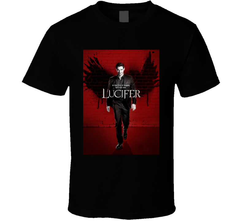 Lucifer Morning Star In The City Of Angels He's Not One Of Them T Shirt