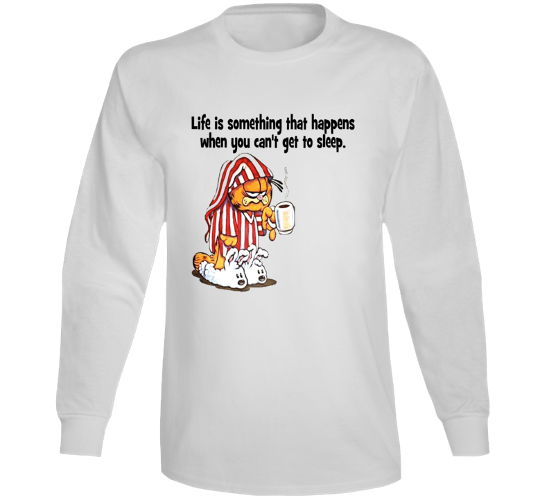 Insomnia Quote By Garfield Long Sleeve