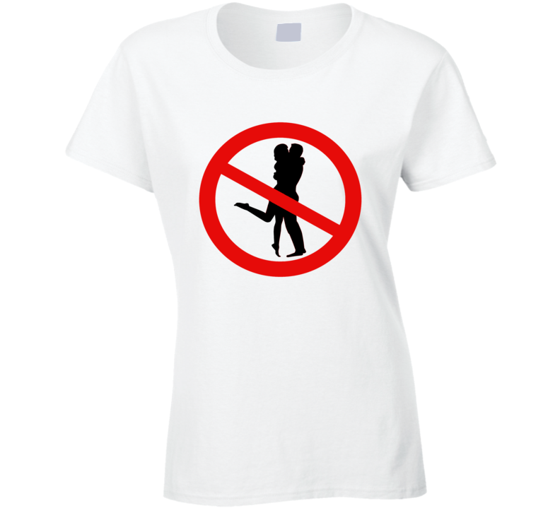 No Nookie Humorous Funny Sign Ladies T Shirt