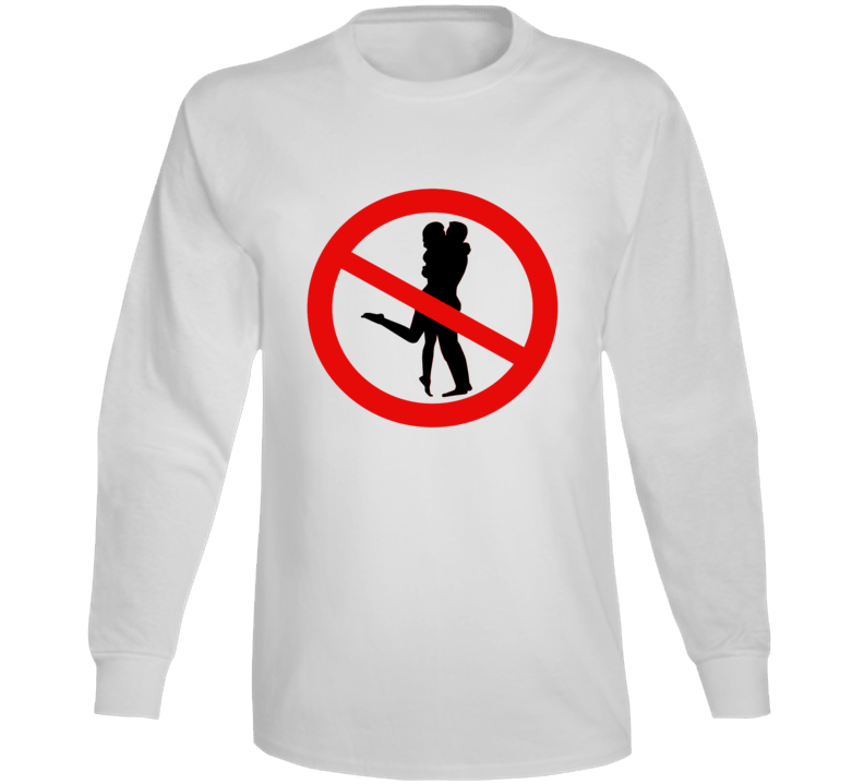 No Nookie Humorous Funny Sign Long Sleeve