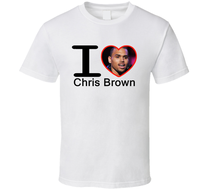 I Heart Love Chris Brown T Shirt I Heart Love Chris Brown T Shirt