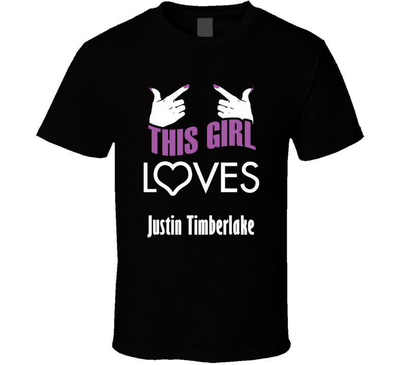 Justin Timberlake this girl loves heart hot T shirt Justin Timberlake this girl loves heart hot T shirt