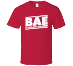 Bae Black And Educated Clever Acronym African American Boyfriend Girlriend T Shirt 35108267