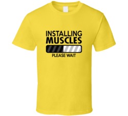 Installing Muscles Please Wait Downloading Weak Muscle Working Out Goals T Shirt 35200161