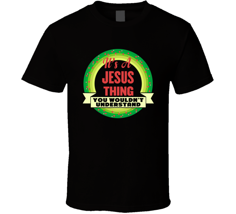 Jesus Thing T Shirt Jesus Thing T Shirt