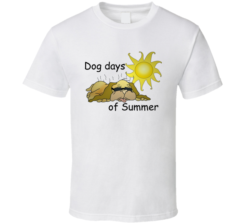 Lazy Dog days of Summer Funny T shirt Lazy Dog days of Summer Funny T shirt