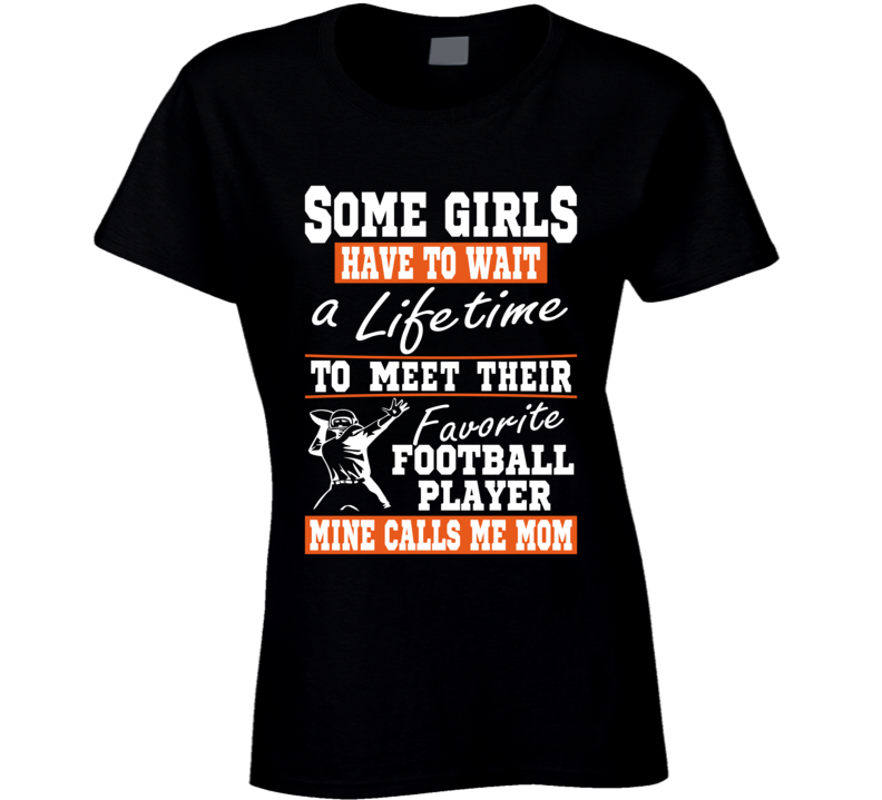 Some Girls Favorite Football Player Football Mom T Shirt Some Girls Favorite Football Player Football Mom T Shirt