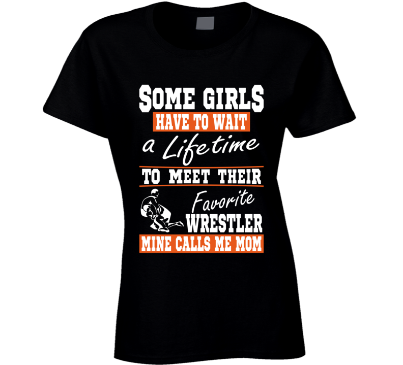 Some Girls Favorite Wrestler Mom T Shirt Some Girls Favorite Wrestler Mom T Shirt