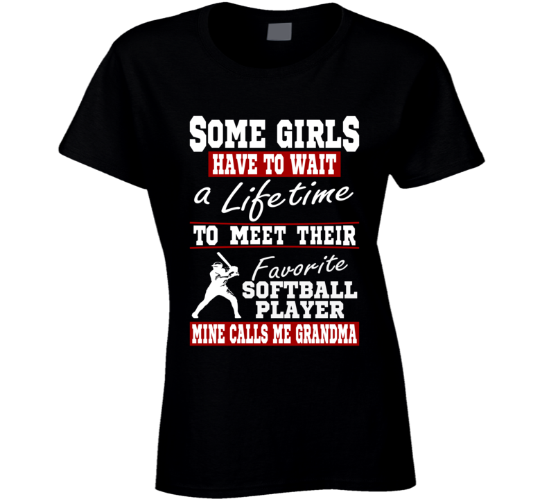 Some Girls Favorite Softball Player Softball Grandma T Shirt Some Girls Favorite Softball Player Softball Grandma T Shirt