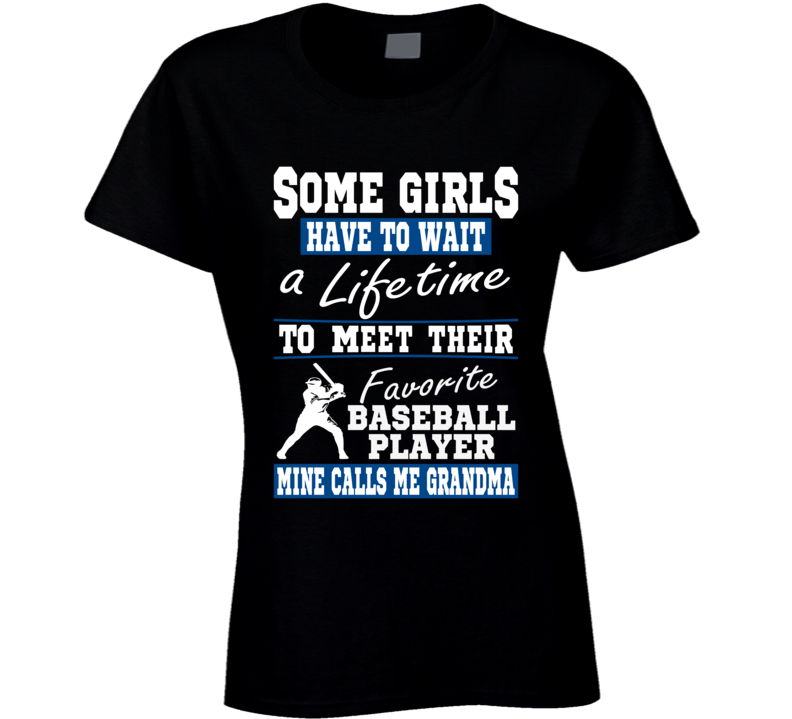Some Girls Favorite Baseball Player Baseball Grandma T Shirt Some Girls Favorite Baseball Player Baseball Grandma T Shirt