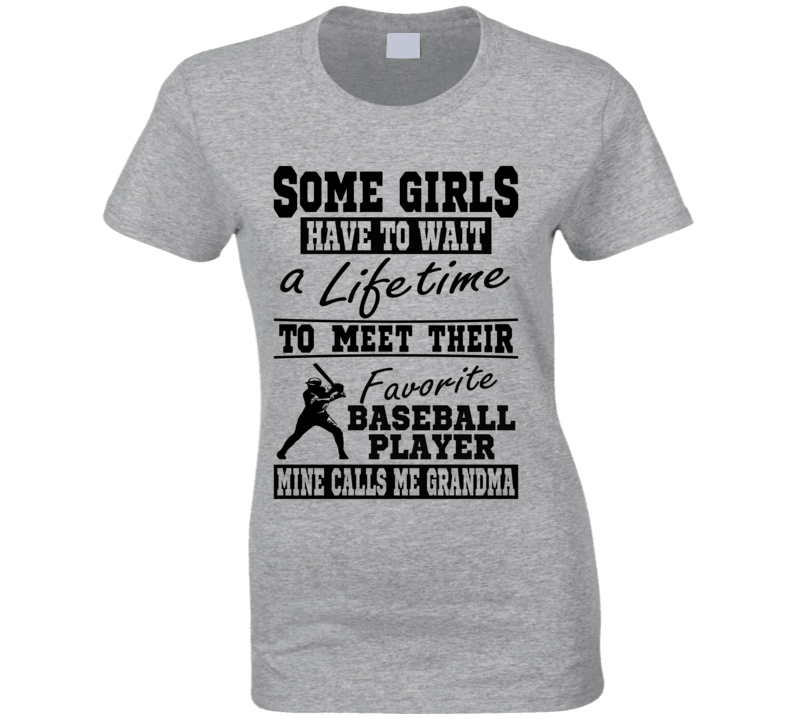 Some Girls Favorite Baseball Player Baseball Grandma T Shirt Some Girls Favorite Baseball Player Baseball Grandma T Shirt