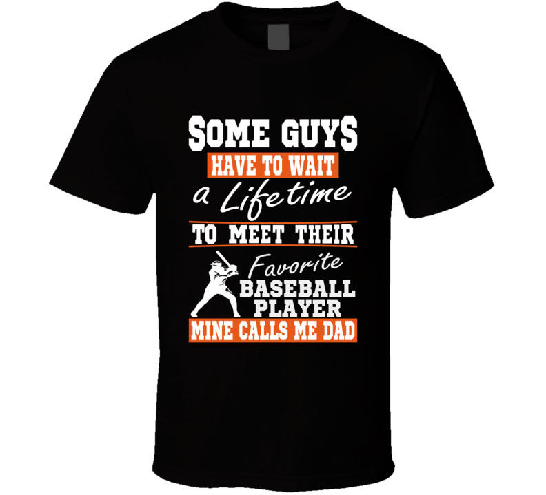Some Guys Favorite Baseball Player Baseball Dad T Shirt Some Guys Favorite Baseball Player Baseball Dad T Shirt