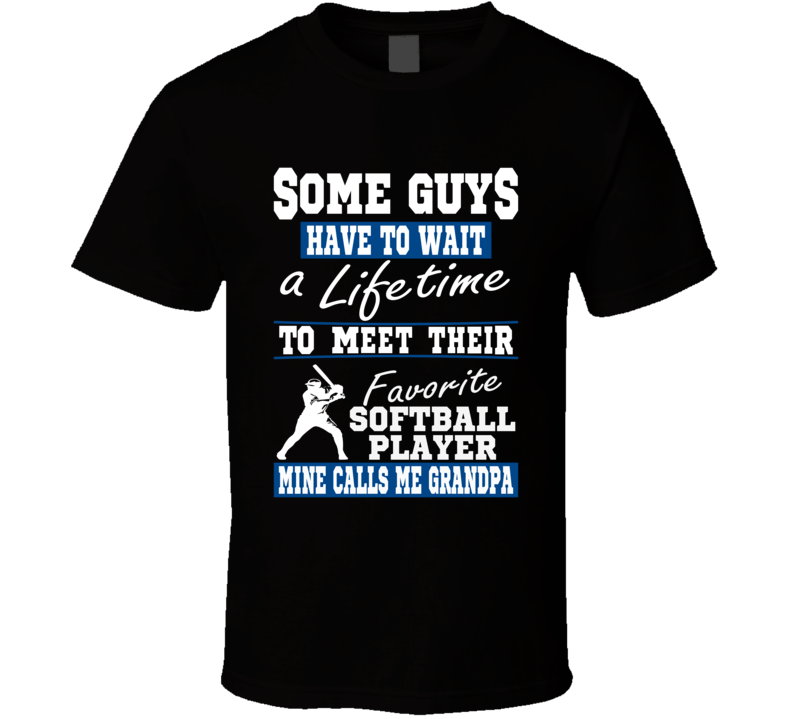 Some Guys Favorite Softball Player Softball Grandpa T Shirt Some Guys Favorite Softball Player Softball Grandpa T Shirt