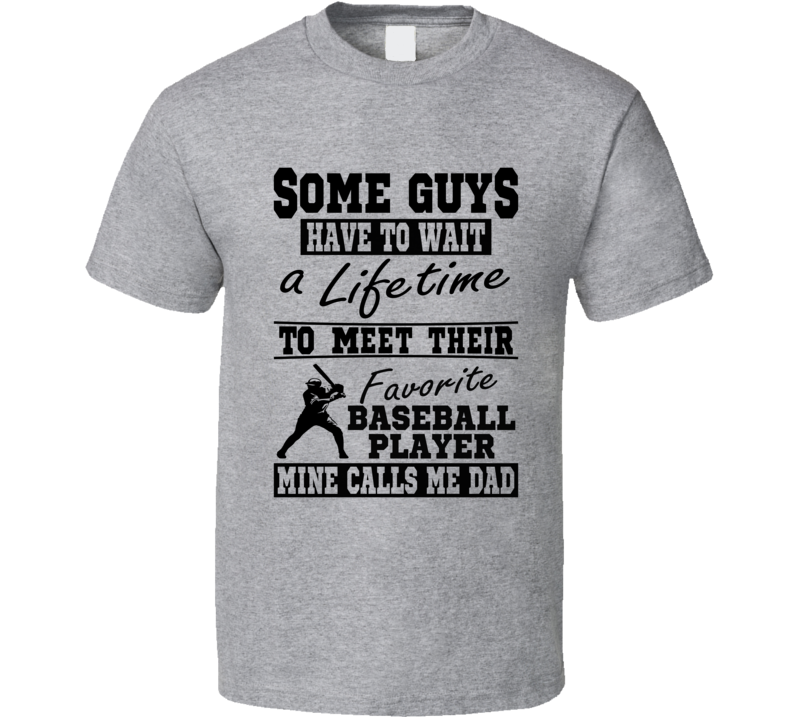 Some Guys Favorite Baseball Player Baseball Dad T Shirt Some Guys Favorite Baseball Player Baseball Dad T Shirt