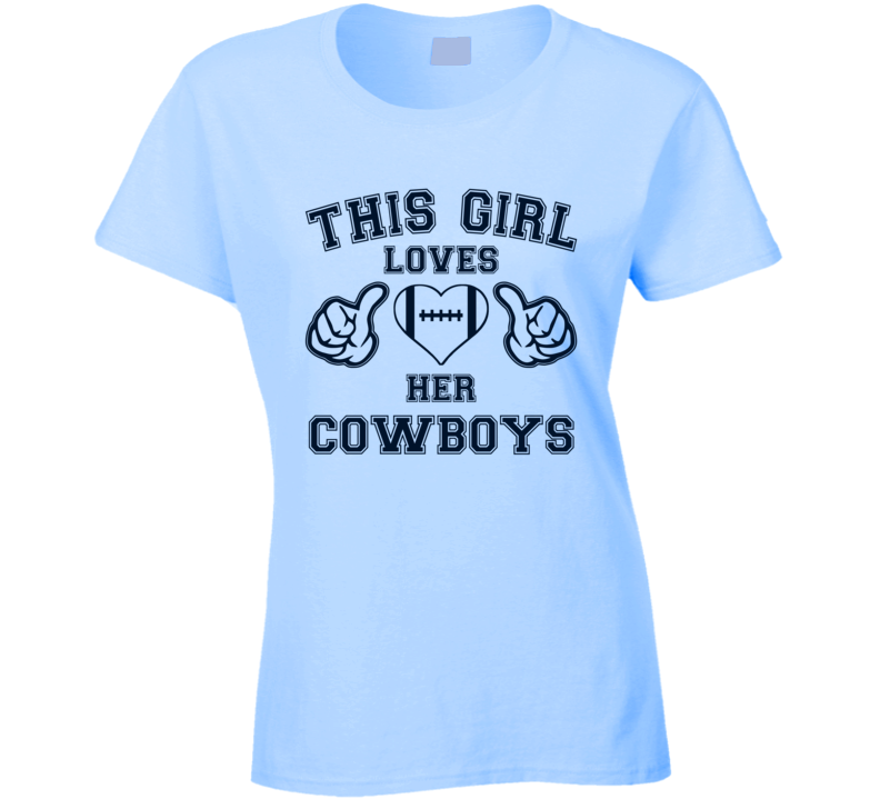 This Girl Lover Her Cowboys Football T Shirt This Girl Lover Her Cowboys Football T Shirt