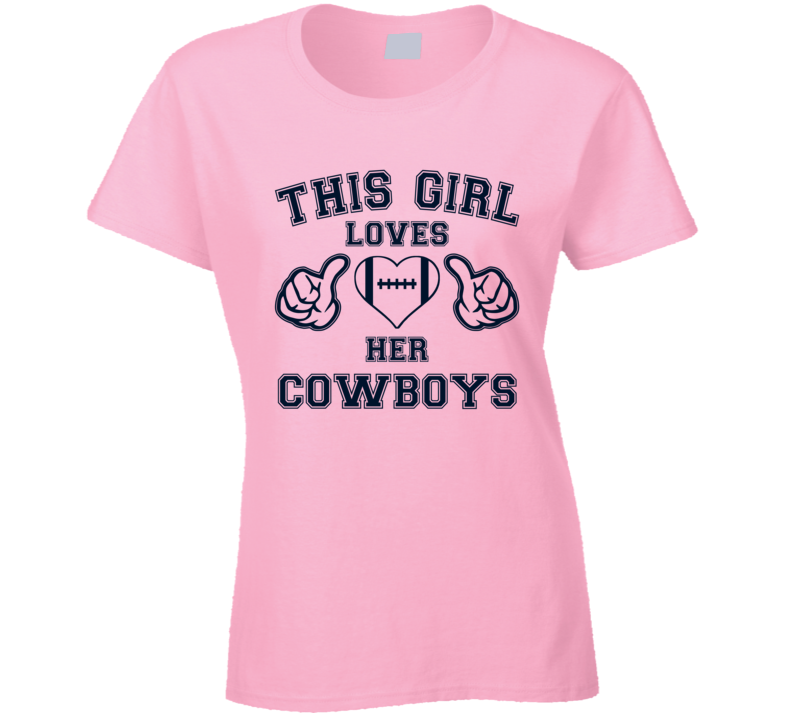 This Girl Lover Her Cowboys Football T Shirt This Girl Lover Her Cowboys Football T Shirt