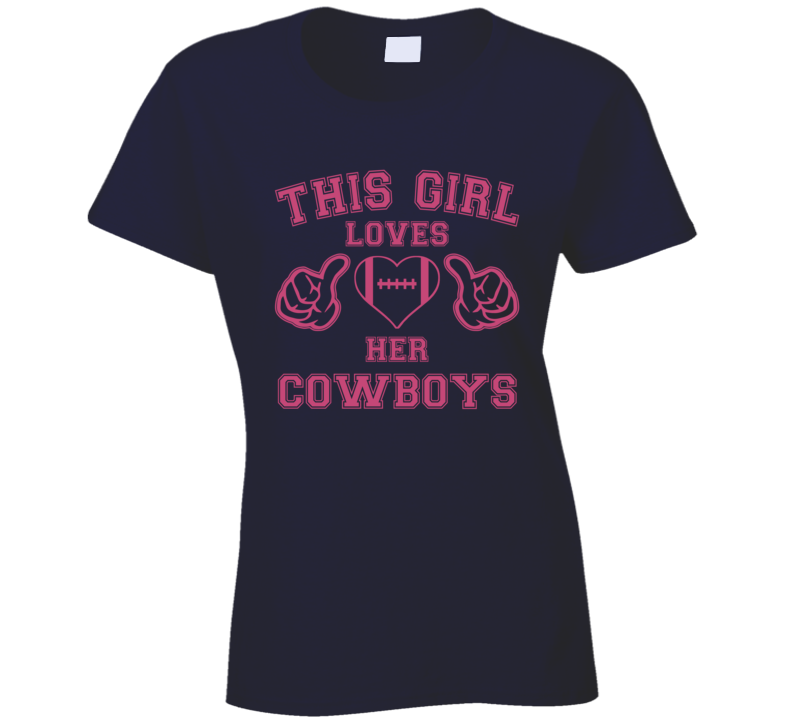 This Girl Lover Her Cowboys Football T Shirt This Girl Lover Her Cowboys Football T Shirt