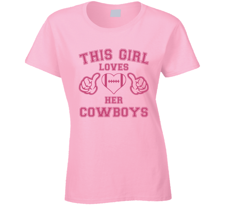 This Girl Lover Her Cowboys Football T Shirt This Girl Lover Her Cowboys Football T Shirt