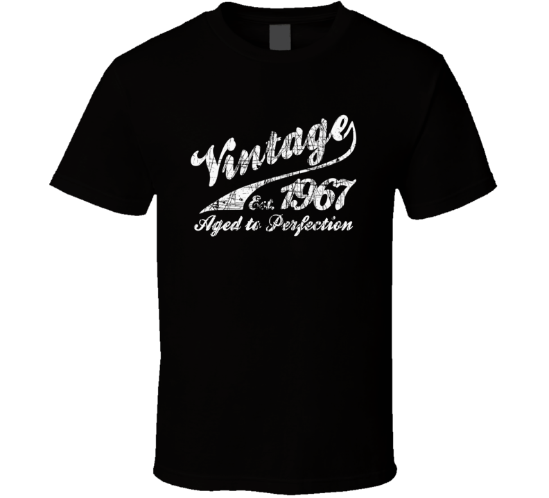 Vintage 1967 50th Birthday T Shirt Vintage 1967 50th Birthday T Shirt